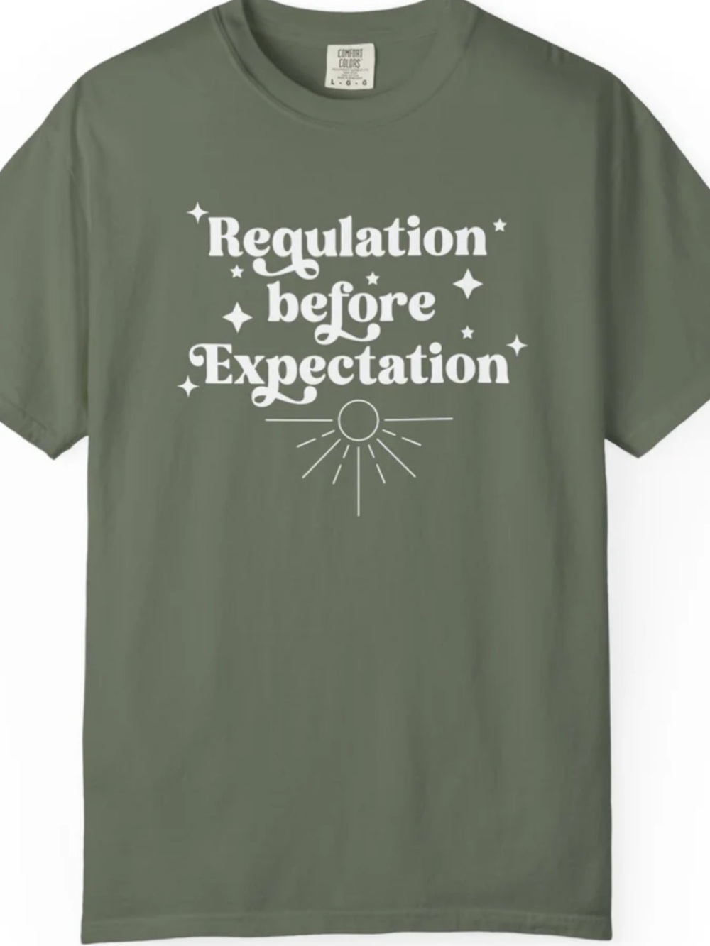 "Regulation Before Expectation" T-shirt Therapists/ Educators Size Large